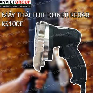 Máy dao cắt thái thịt nướng Doner Kebab Thổ Nhĩ Kỳ KS100E An Việt