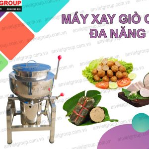 Máy xáy giò chả đa năng An Việt